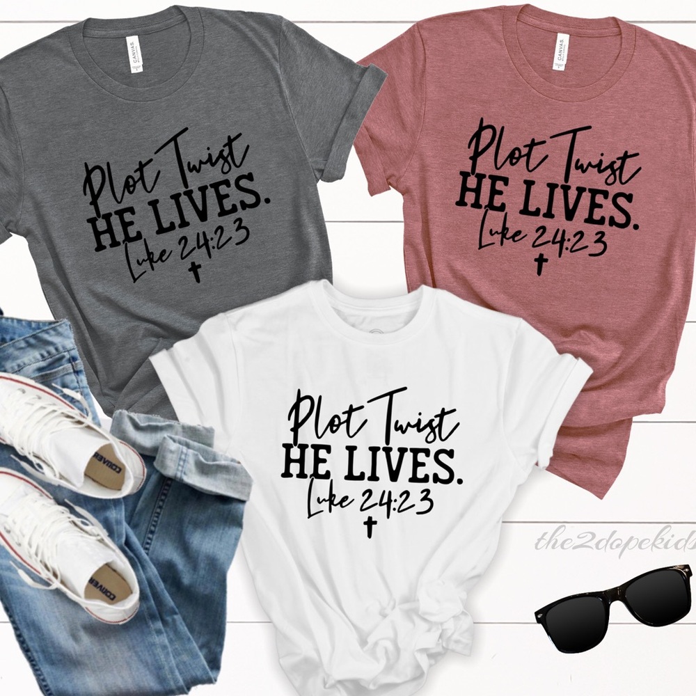 Easter shirt Luke 24:23 shirt